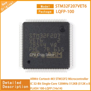 1-5 шт. Новый STM32F207VET6 STM32F207 STM32F2 Микросхема микроконтроллера 32-разрядная одноядерная 120 МГц 512 КБ (512 К x 8) вспышка 100-LQFP (14x14)