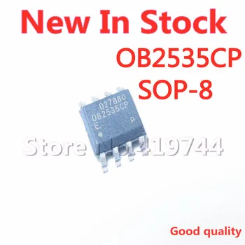 5 Шт./ЛОТ OB2535CP SOP8 OB2535 OB2535CPA чип зарядного устройства SOP-8 В наличии новый оригинальный