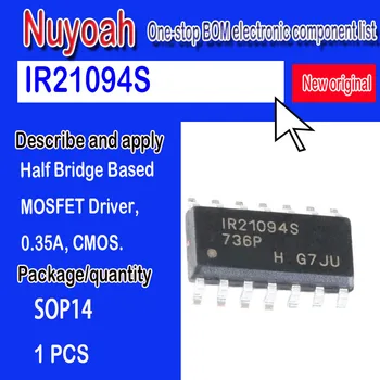 IR21094S IR21094STR IR21094STRPBF совершенно новый оригинальный чип-драйвер spot bridge на основе полумостового драйвера MOSFET, 0.35A, CMOS