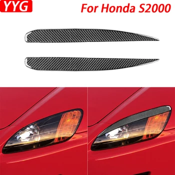 Для Honda S2000 2000-2009 Накладка на переднюю фару из настоящего углеродного волокна, накладка на веко и брови, наклейка для украшения автомобиля, аксессуары для стайлинга автомобилей