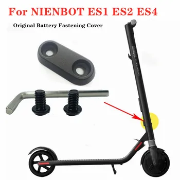 Оригинальная крышка крепления аккумулятора для электрического скутера NIENBOT ES1 ES2 ES4, крепежные винты для подключения, запасные части